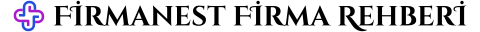 Firmanest Firma Rehberi